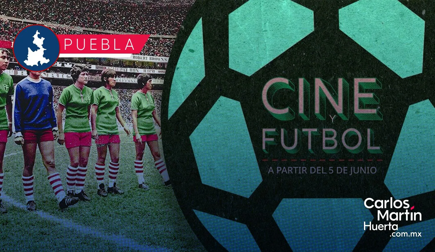 Puebla recibe la muestra itinerante "Cine y fútbol: Una mirada diferente" de la Cineteca Nacional
